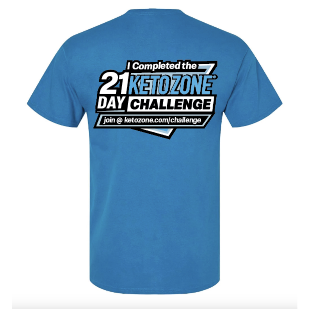 21 Day Keto Zone Challenge T-Shirt Back